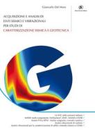 Ebook Acquisizione e analisi di dati sismici e vibrazionali per studi di caratterizzazione sismica e geotecnica di Giancarlo Dal Moro edito da Dario Flaccovio Editore