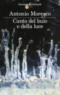 Ebook Canto del buio e della luce di Antonio Moresco edito da Feltrinelli Editore