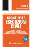 Ebook Codice delle esecuzioni civili di AA. VV. edito da Casa Editrice La Tribuna