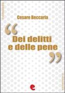 Ebook Dei Delitti e delle Pene di Cesare Beccaria edito da Kitabu