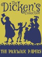 Ebook The Pickwick Papers di Charles Dickens edito da Dickens Press