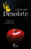 Ebook Desolate di Autumn Grey edito da Queen Edizioni