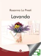 Ebook Lavanda di Rosanna Lo Presti edito da Kimerik