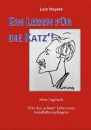 Ebook Ein Leben für die Katz di Lutz Mayers edito da Books on Demand