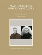 Ebook Mathias Merkle und Alois Stückle di Alois Epple, Michael Scharpf, Werner Büchele edito da Books on Demand