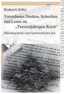 Ebook Verordnetes Denken, Schreiben und Lesen im "Tausendjährigen Reich" di Roderich Zeller edito da Frankfurter Literaturverlag