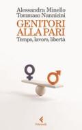 Ebook Genitori alla pari di Alessandra Minello, Tommaso Nannicini edito da Feltrinelli Editore