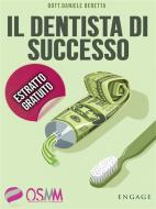Ebook Il dentista di successo - Estratto Gratuito di Dott. Daniele Beretta edito da Engage Editore