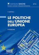 Ebook Le Politiche dell'Unione europea di Francesco Martinelli edito da Edizioni Simone