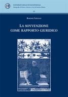 Ebook La sovvenzione come rapporto giuridico di Roberto Cippitani edito da CoreBook