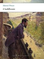 Ebook L'indifferente di Marcel Proust edito da Alphaville Edizioni Digitali