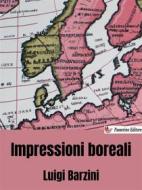 Ebook Impressioni boreali di Luigi Barzini edito da Passerino