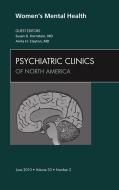 Ebook Women&apos;s Mental Health, An Issue of Psychiatric Clinics di Susan G. Kornstein, Anita H. Clayton edito da Saunders