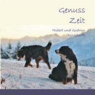 Ebook Genuss Zeit di Hubert Hunscheidt, Gudrun Hunscheidt edito da Books on Demand