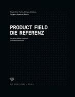 Ebook Product Field - Die Referenz di Klaus-Peter Frahm, Michael Schieben, Wolfgang Wopperer-Beholz edito da Books on Demand