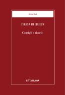Ebook Consigli e ricordi di Teresa di Lisieux edito da Città Nuova