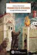 Ebook Francesco d'Assisi di Anthony Elenjimittam edito da L'Età dell'Acquario