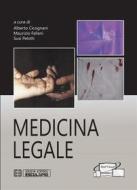 Ebook Medicina Legale di Susi Pelotti, Maurizio Fallani, Alberto Cicognani edito da Società Editrice Esculapio