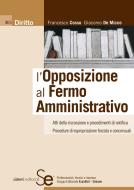 Ebook L'Opposizione al Fermo Amministrativo di Francesco Cossu, Giacomo De Micco edito da Sistemi Editoriali