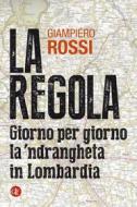 Ebook La regola di Giampiero Rossi edito da Editori Laterza