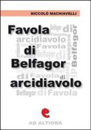 Ebook Favola di Belfagor Arcidiavolo di Niccolò Machiavelli edito da Kitabu