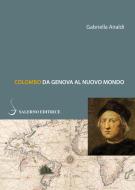 Ebook Colombo da Genova al Nuovo Mondo di Alfredo Capone edito da Carocci Editore