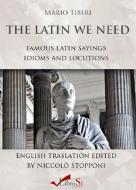 Ebook The latin we need di Mario Tiberi edito da Librosì Edizioni