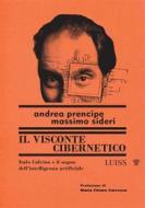 Ebook Il visconte cibernetico di Andrea Prencipe, Massimo Sideri edito da LUISS University Press