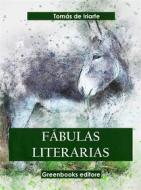Ebook Fábulas literarias di Tomas De Iriarte edito da Greenbooks Editore