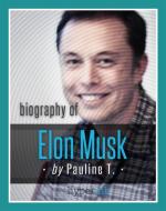 Ebook Biografía De Elon Musk di Pauline T. and Hyperink edito da Babelcube Inc.