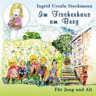 Ebook Im Fischerhaus am Berg di Ingrid Ursula Stockmann edito da Books on Demand