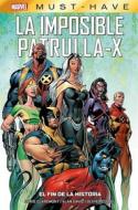 Ebook Marvel Must Have. La imposible patrulla-X 1. El fin de la historia di Alan Davis edito da Panini España SA