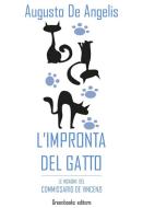 Ebook l&apos;impronta del gatto di Augusto De Angelis edito da Greenbooks Editore