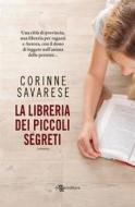 Ebook La libreria dei piccoli segreti di Corinne Savarese edito da Fanucci Editore