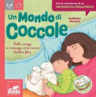 Ebook Un mondo di coccole di Barbara Franco edito da Edizioni Gribaudo