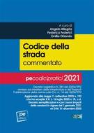 Ebook Codice della strada commentato di Angela Allegria, Federica Federici, Emilio Orlando edito da Primiceri Editore Srls
