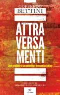Ebook Attraversamenti di Goffredo Bettini edito da PaperFIRST