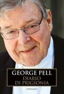 Ebook Diario di prigionia di George Pell edito da Edizioni Cantagalli