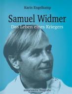 Ebook Samuel Widmer di Karin Engelkamp edito da Books on Demand