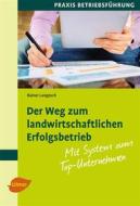 Ebook Der Weg zum landwirtschaftlichen Erfolgsbetrieb di Rainer Langosch edito da Verlag Eugen Ulmer