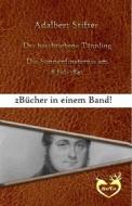 Ebook Der beschriebene Tännling/Die Sonnenfinsternis am 8. Juli 1842 di Adalbert Stifter edito da Adalbert Stifter