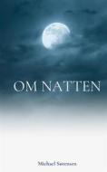 Ebook Om Natten di Michael Sørensen edito da Books on Demand