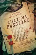 Ebook L'ultima Passione di Forcellino Antonio edito da Mondadori