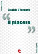 Ebook Il Piacere di Gabriele D'Annunzio edito da Kitabu