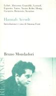 Ebook Hannah Arendt tra filosofia e politica di Forti (curato da) Simona, AA.VV. edito da Bruno Mondadori