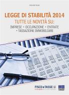 Ebook Legge di stabilità 2014 di Antonella Donati edito da Fisco e Tasse
