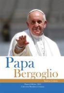 Ebook Papa Bergoglio di Rubén Cedeño edito da Editorial Señora Porteña