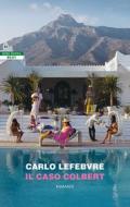 Ebook Il caso Colbert di Carlo Lefebvre edito da Beat