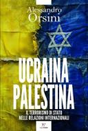 Ebook Ucraina-Palestina di Alessandro Orsini edito da PaperFIRST
