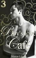 Ebook Boy&apos;s love Café 3 di Manon Lilaas edito da Books on Demand